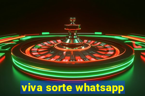 viva sorte whatsapp